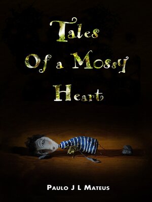 cover image of Tales of a Mossy Heart